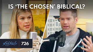 Is 'The Chosen' Biblical? | Guest: Dallas Jenkins | Ep 726