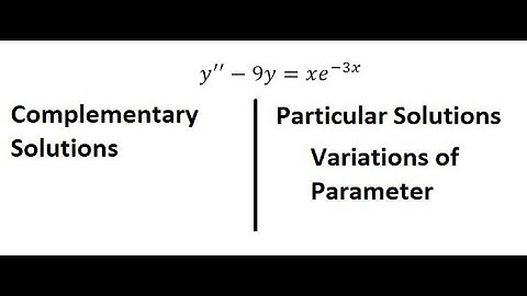 Calculus Help: Complementary and Particular Solutions: y