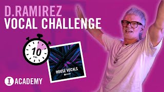 D Ramirez -  10 Minute Vocal Hook Challenge