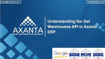 Understanding the Get Warehouses API in Axanta ERP | No.1 Cloud ERP & Point of Sale Software