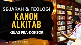 VV-171) Sejarah \u0026 Teologi Kanon Alkitab (2)