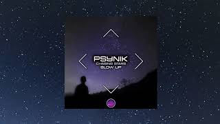 pSynik - Chasing Stars (Slow Up)(OUT NOW) Супер музыка 2023