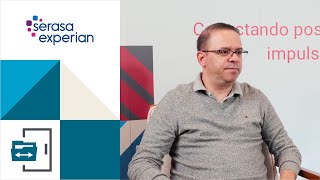 Assista ao depoimento de Almir Silva, da Serasa Experian