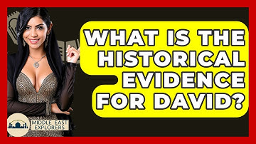 What Is The Historical Evidence For David? - Middle East Explorers