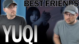 YUQI - Bonnie & Clyde (REACTION) | Best Friends React