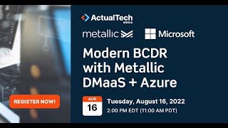 Modern BCDR with Metallic DMaaS + Azure with Metallic