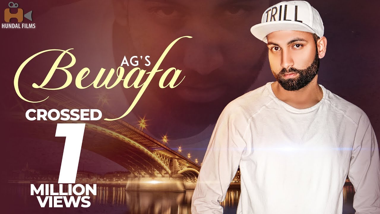 New Punjabi Songs 2018 | Bewafa – AG | Latest Punjabi Song 2018 | Hundal Films