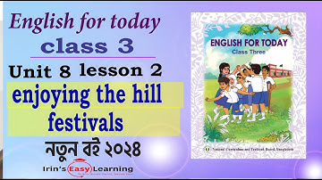 Class 3 English unit 8 lesson 2 | Enjoying a hill festival |