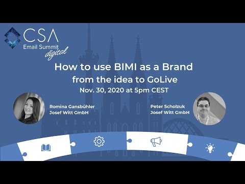 CSA Digital Email Summit 2020 - How to use BIMI as a Brand - from the idea to GoLive