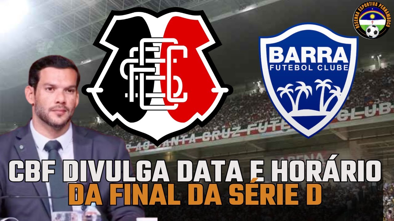 CBF DIVULGA DATAS DOS JOGOS DE IDA E VOLTA, FINAL DA SÉRIE D SANTA CRUZ ...