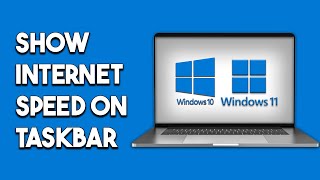 How To Show Internet Speed On Taskbar On Windows 10/11 screenshot 3