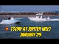 JANUARY 29 ACTION IN 4K FROM JUPITER INLET
