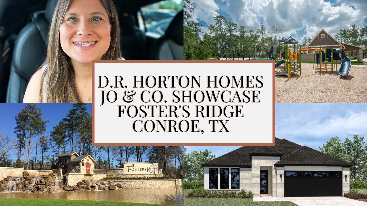 Foster's Ridge, Conroe Texas D.R. Horton Builder & Neighborhood