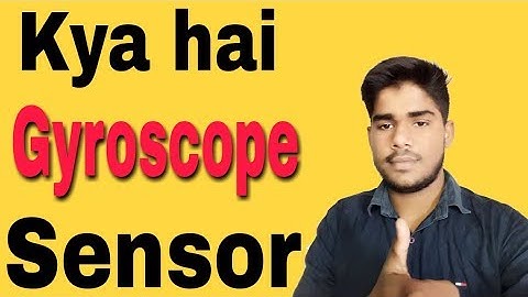 (Hindi/urdu) Gyroscope sensor in mobiles means !! Full explained in details..