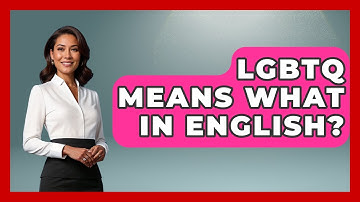LGBTQ Means What In English? - Gender Equality Network