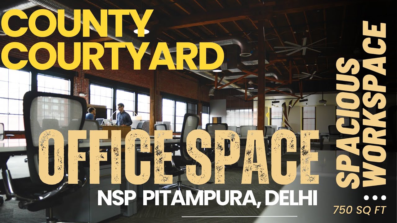 Discover Premium Office Space in North Delhi: County Courtyard in NSP Pitampura