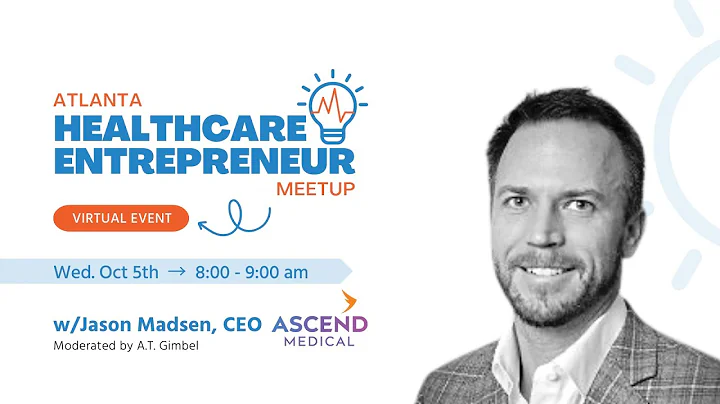 Healthcare Entrepreneurship Meetup with Jason Madsen