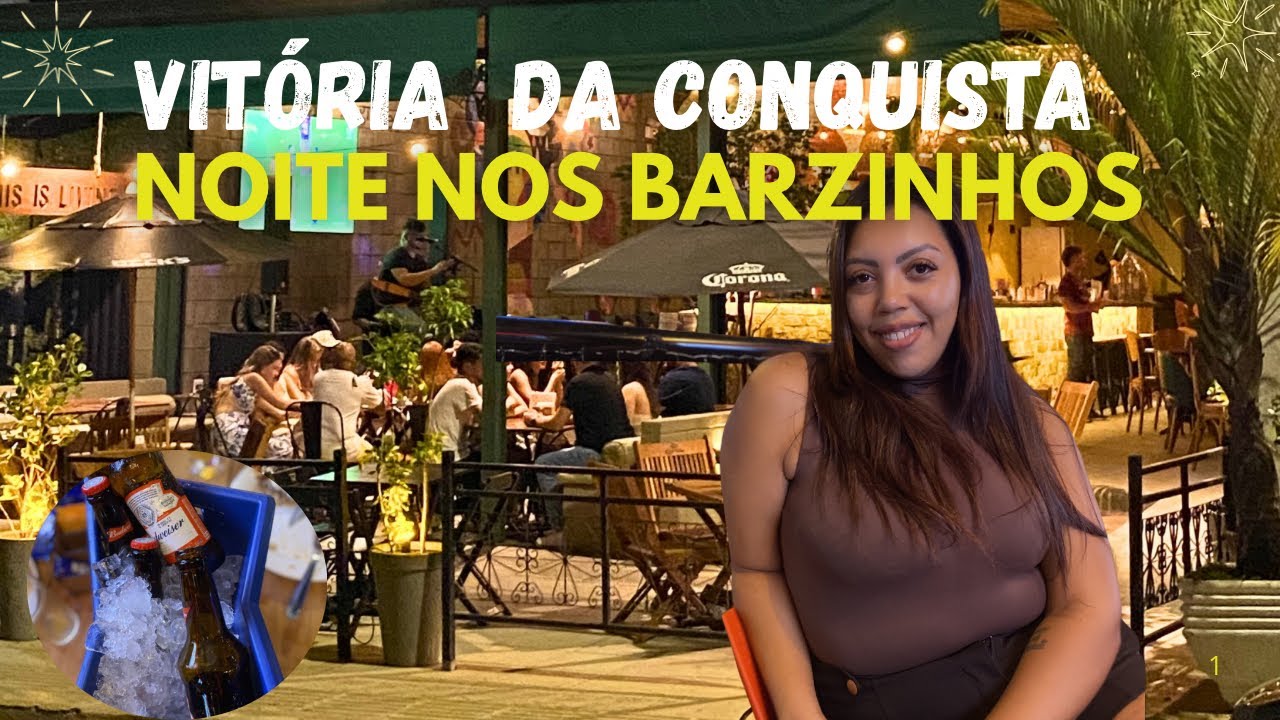 Vitoria da Conquista -  Noite nos Barzinhos