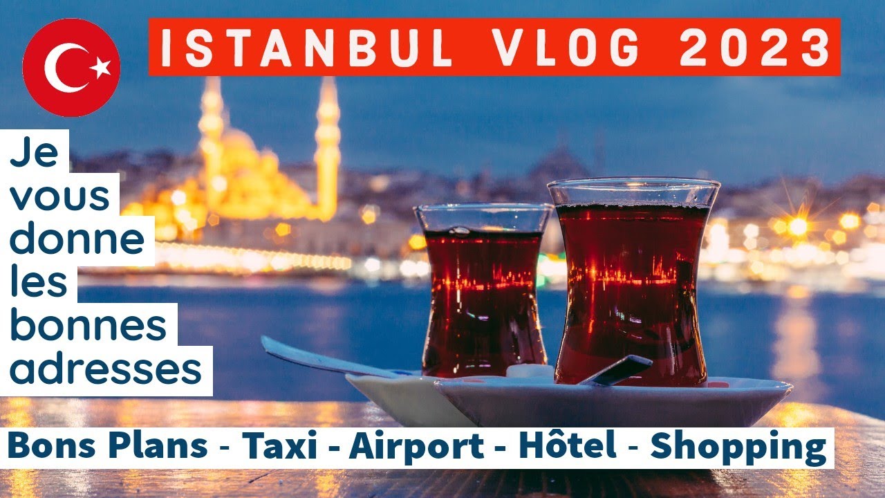 vlog voyage istanbul