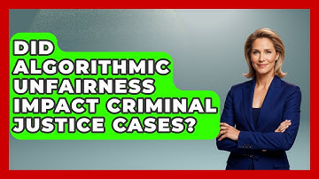 Did Algorithmic Unfairness Impact Criminal Justice Cases? - AI and Technology Law