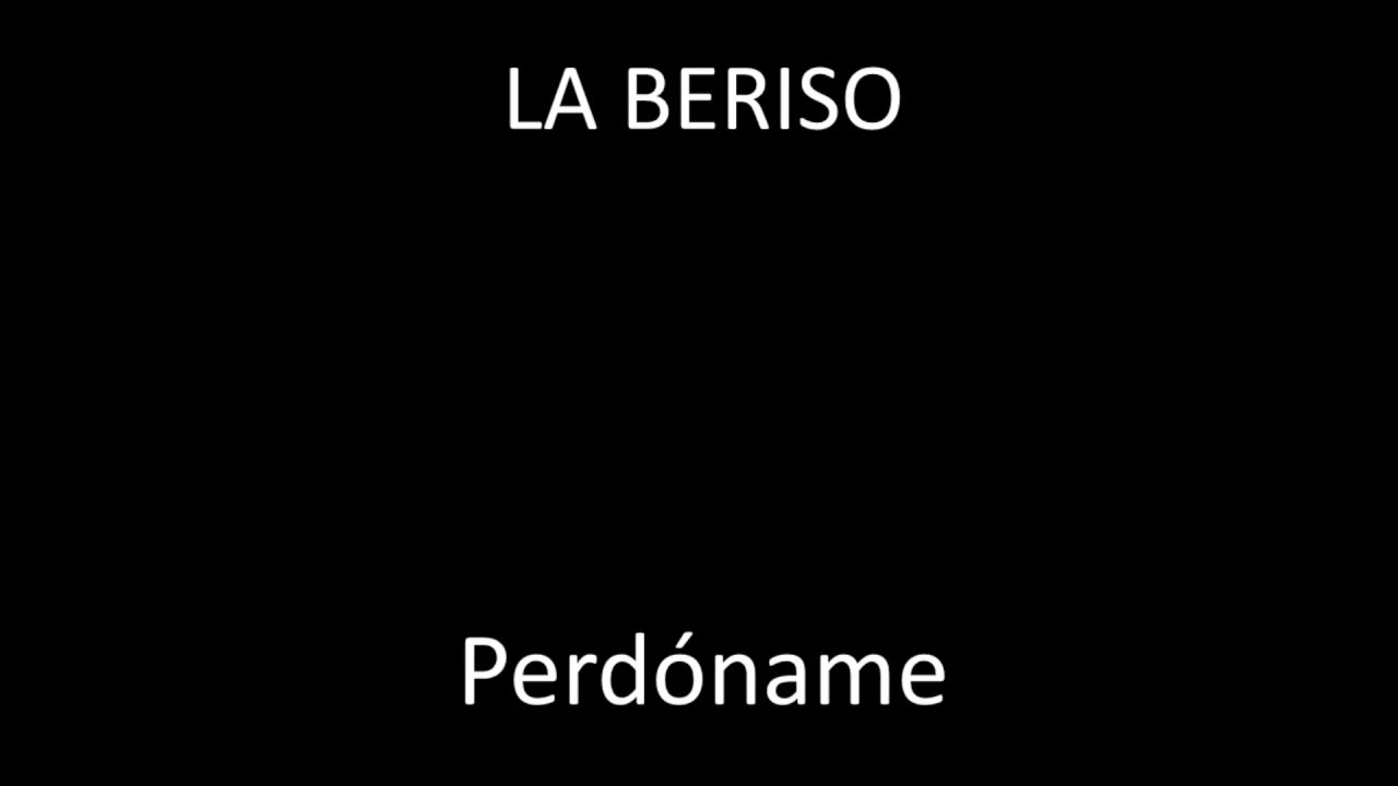 La Beriso - Perdoname (LETRA) - YouTube