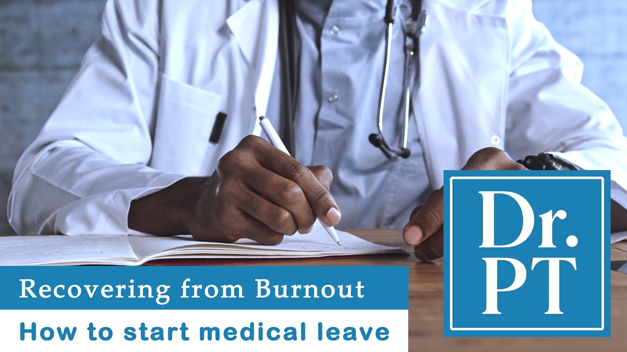 Watch: How To Start Medical Leave For Burnout