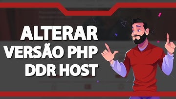Como alterar a versão PHP na Ddr host – rápido e fácil – 2022