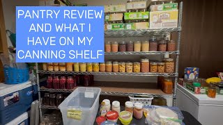 PANTRY REVIEW and what I have on my canning shelf