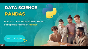 How To Convert A Date Column From Object To Datetime In Pandas | Pandas Tutorial | Data Science