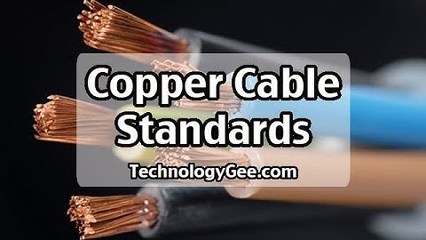 Copper Cable Standards | CompTIA Network+ N10-007 | 2.1c