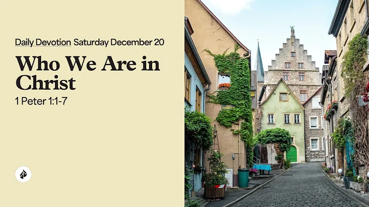 Who We Are in Christ – Daily Devotional