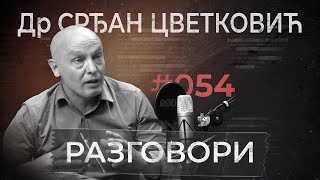 Razgovori podcast #54 - Dr Srđan Cvetković