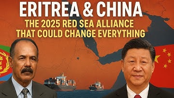 Eritrea and China: The 2025 Red Sea Alliance That Could Change Everything