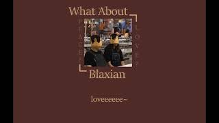 (Lyrics)Blaxian - What About