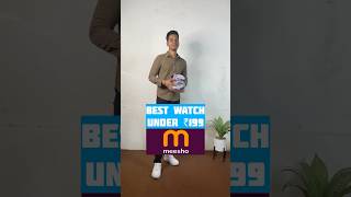 Best Watch Under 199 Meesho