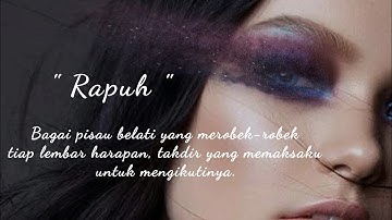 Rapuh -Musikalisasi Puisi | Catatan Senja