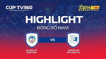 HIGHLIGHTS I PLAYIN NAM I ĐH KINH TẾ QUỐC DÂN vs ĐH XÂY DỰNG HN I Miền BắcI NUC 2025 CÚP TV360