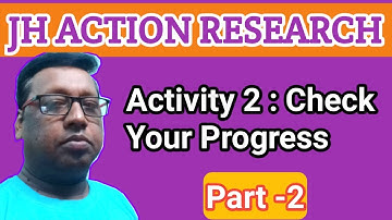 JH Action Research ll Activity 2 : Check Your Progress