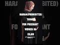 Haram Prohibited Things For Pregnant Women In Islam Part 1 Shorts Islam