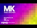 MK Bring Me to Life Dantiez Saunderson Dub Mix Audio ft. Milly Pye