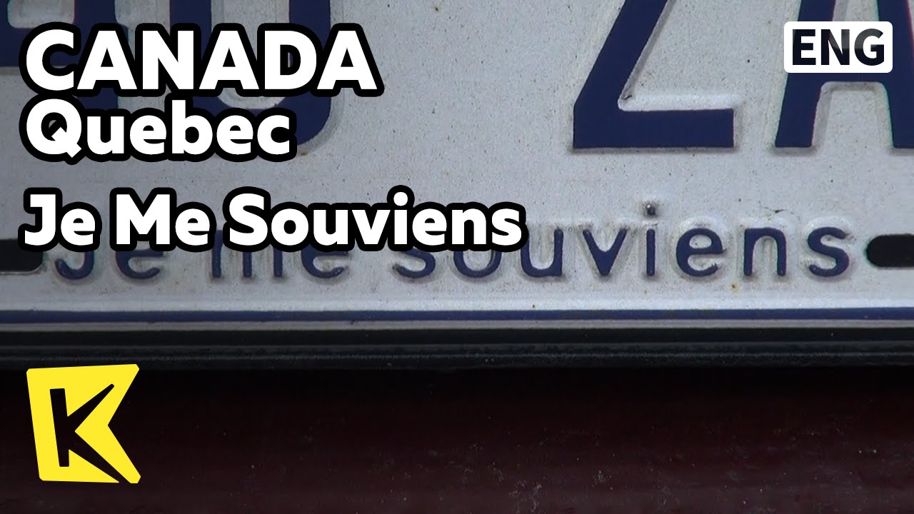 k-canada-travel-quebec-je-me-souviens-i-remember