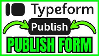 Detalles How To PUBLISH Typeform (QUICK & EASY) 2026 Actualización