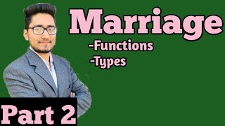 what is marriage part-2. functions and types of marriage. #marriageinsociology,#socialinstitution,