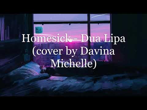 Homesick   Dua Lipa cover by Davina Michelle LYRICS