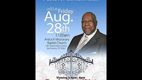 Antioch Missionary Baptist Church August 28, 2015 Homegoing Service Rev. Dr. J. Carlton Allen