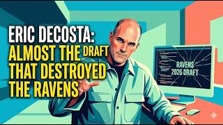 How Eric DeCosta ALMOST Destroyed the 2026 Ravens Draft! 😱