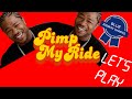 Let's Play - Pimp My Ride | Episode 1