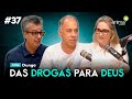 Das drogas para deus  ep 37  com dunga