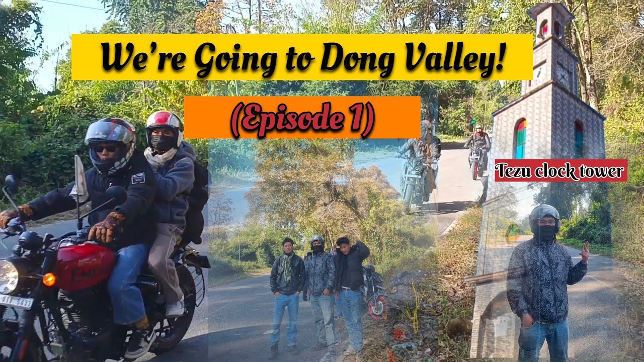 Going to Dong Valley ( Anjaw district )(Arunachal Pradesh) | Travel Vlog 🌄✈️