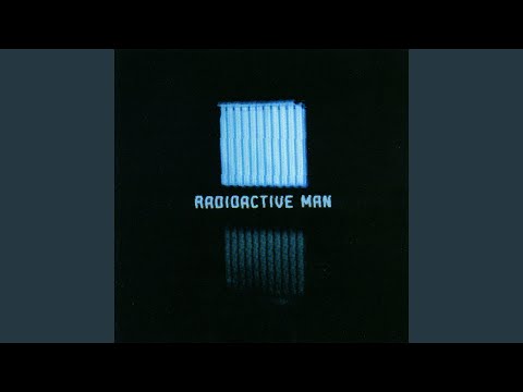 Radioactive Man — Do the Radioactive